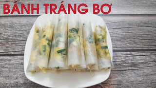 Bánh Tráng Bơ dai dai chua ngọt đã miệng | Butter rice paper cake | Hồng Vân