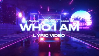 Alan Walker, Putri Ariani, Peder Elias - Who I Am (Lyrics)