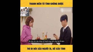 (P2) Bị Phũ Xong Dỡ Thói Xấu #ReviewphimHan