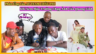 Phản Ứng Của Anh Em Team Châu Phi Khi Thấy Sếp Chụp Ảnh Cưới …???
