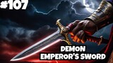 Renegade Immortal EP- 107 :Demon Emperor Sword