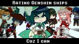 Rating Genshin Ships Because I Can | Part 1 | Gacha Club | Genshin Impact |