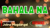 Bahala Na - Jolina Magdangal | Karaoke Version