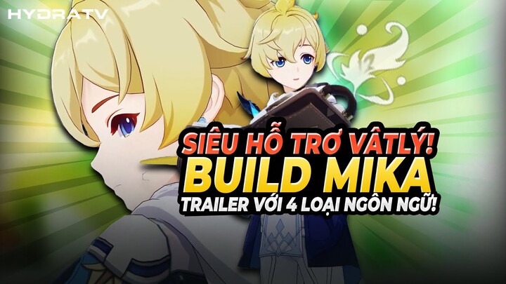 Siêu Hỗ Trợ Vật Lý Nhưng Cách Build Lại Rất F2P: Mika, Trailer Với 4 Thứ Tiếng Genshin Impact