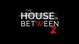 The House in Between_ Part 2 _  _ 2022 watch a full movie with free Link in descraption >>