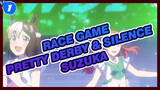 Race Game
Pretty Derby & Silence Suzuka_1