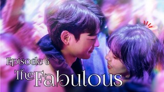 (Sub Indo) The Fabulous Episode 6 (2022)