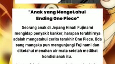 Hinati Fujinami anak yang mengetahui ending OnePiece