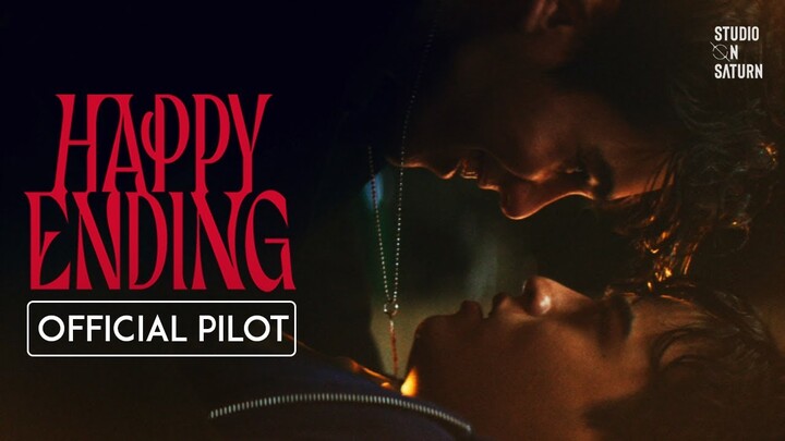 Happy Ending  |  แฮปปี้ เอนดิ้ง  |  Official Pilot
