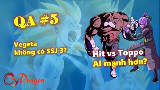 [QA#5]. Vegeta không có SSJ3? Hit với Toppo ai mạnh hơn?