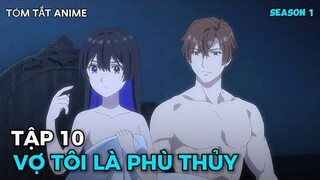 Phù Thủy Mạnh Nhất Vợ Cho Vua Ai Ngờ Bị Bắt Làm Vợ Lúc Nào Không Hay | Hồi Ức Không Tên Tập 9+10+11