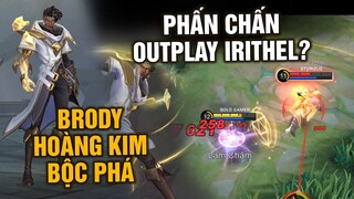 Tốp Mỡ | BRODY COLLECTOR HOÀNG KIM BỘC PHÁ: CẦM PHẤN CHẤN TRÊN KÈO IRITHEL? | MLBB