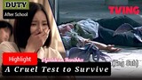 Duty After School - Highlight - A Cruel Test to Survive (Eng Sub)