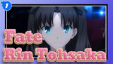 Rin Tohsaka "Resist Against Your Fate" | Fate AMV_1