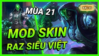 Hướng Dẫn Mod Skin Raz Siêu Việt Mới Nhất Mùa 21 Full Hiệu Ứng Không Lỗi Mạng | Yugi Gaming