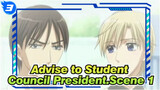 Advise to Student Council President.| Scene 1_3