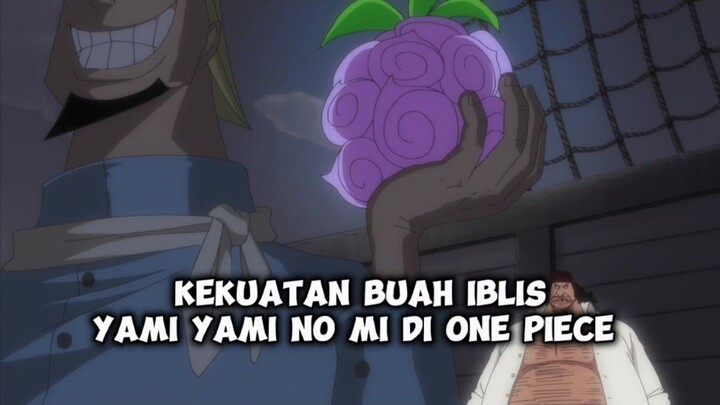 BAHAS SINGKAT KEKUATAN YAMI YAMI NO MI DI ONE PIECE❗