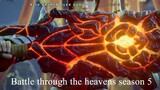 Battle through the heavens season 5 Ep 32 Sub indo 1080p