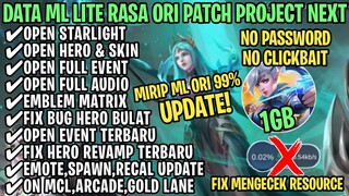 Data ML Lite Full Event 1Gb Patch Project Next | ML Lite | Cara Mengatasi Lag & Patah Patah ML