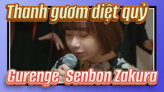 Thanh gươm diệt quỷ| Khi Gurenge Gặp Senbon Zakura【Battle】