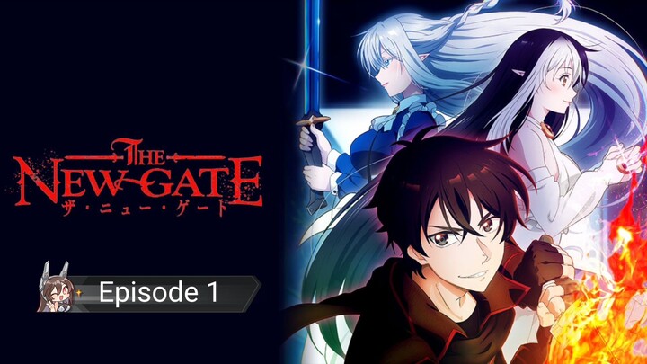New Gate Episode 1