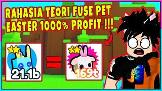 RAHASIA FUSE PET EASTER DI PET SIMULATOR X 1000% PROFIT !!! - Roblox Indonesia