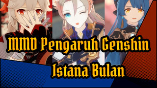 MMD Pengaruh Genshin
Istana Bulan