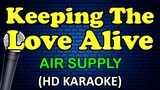 Keeping The Love Alive  ----Air Supply---"KARAOKE"