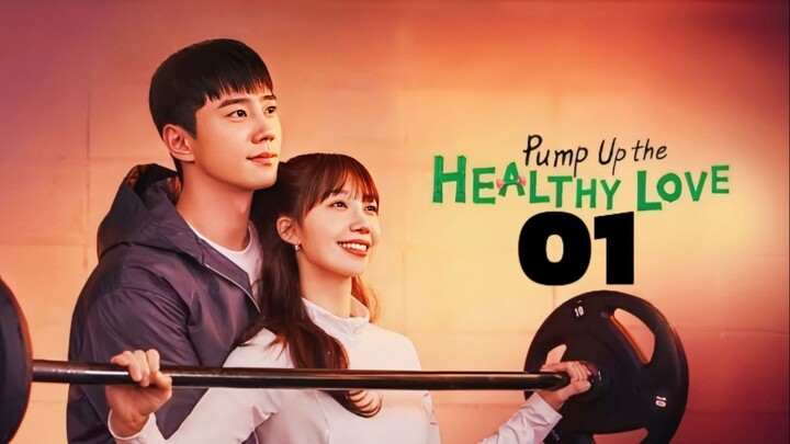 🇰🇷EP. 1 PUMP UP THE HEALTHY LOVE (2025) | ENG SUB | Comedy/Romance/Drama