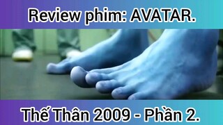 Review phim: Avatar Thế thân 2009 phần 2