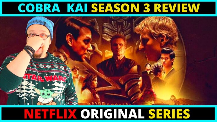 Cobra Kai Season 3 Netflix Original Series Review