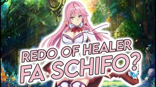 Perché Redo of Healer fa SCHIFO?