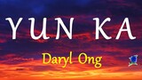 YUN KA - DARYL ONG lyrics (HD)