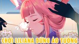 Làm chủ Liliana với lối chơi này giúp hạn chế Feed cực hiệu quả | Top 1 Liliana