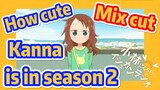 [Miss Kobayashi's Dragon Maid] Mix cut | How cute Kanna is in season 2