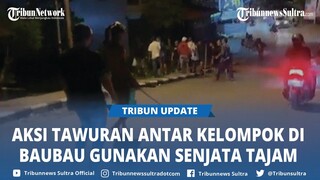 Viral Aksi Tawuran Pecah di Kelurahan Bataraguru Kota Baubau Sultra, Satu Orang Luka Robek di Kepala