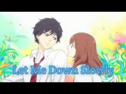 AO HARU RIDE [AMV] Let Me Down Slowly