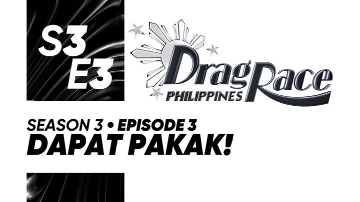 Drag Race Philippines Season 3, Episode 3: "Dapat Pakak!"