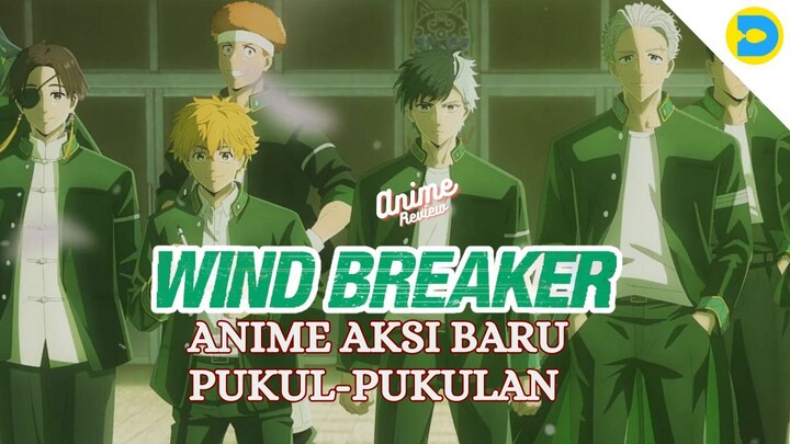 Wind Breaker - Anime Aksi Baru dengan Pukul-pukulan..