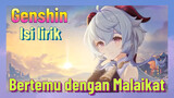 [Genshin, Isi lirik] "Bertemu dengan Malaikat"