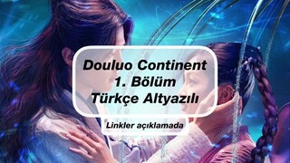 [Türkçe Çeviri] Douluo Continent Tüm Bölümler