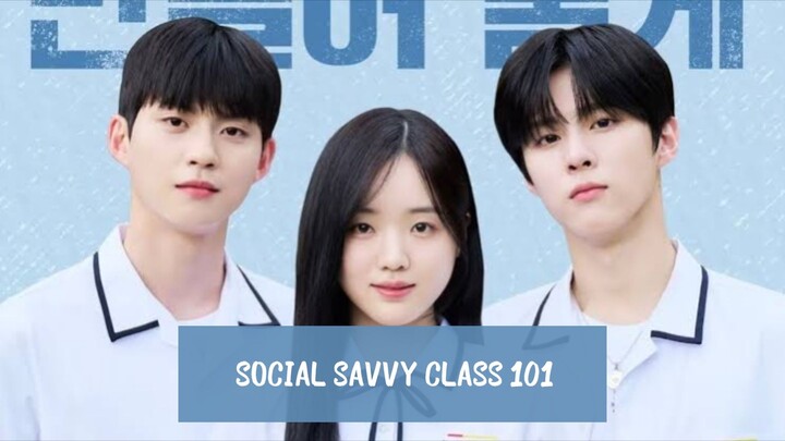 (END) Social Savvy Class Ep 8 Episode 8 Sub Indo Subtitle Indonesia Full HD Version 720P