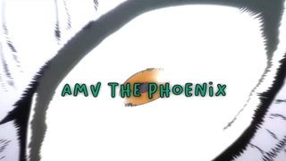 AMV The Phoenix