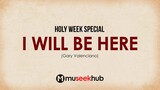 Gary Valenciano - I Will Be Here [ Full HD Lyrics ] #MuseekHubðŸŽµ