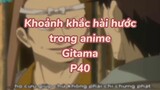 Khoảng khắc hài hước trong anime Gintama P42| #anime #animefunny #gintama