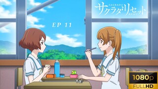 Sakurada Reset Eps 11 [SUB INDO]  Sagrada