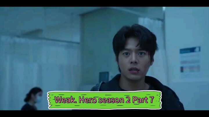 Weak. Hero Season 2 Part 7