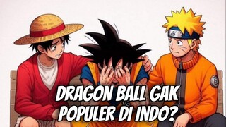 Kata Mereka Dragon Ball Gak Populer?