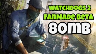 Watch Dogs 2 Fanmade Mobile