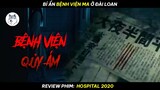 Top 1 Bệnh Viện Ma Nổi Tiếng Nhất Đài Loan [Review Phim]